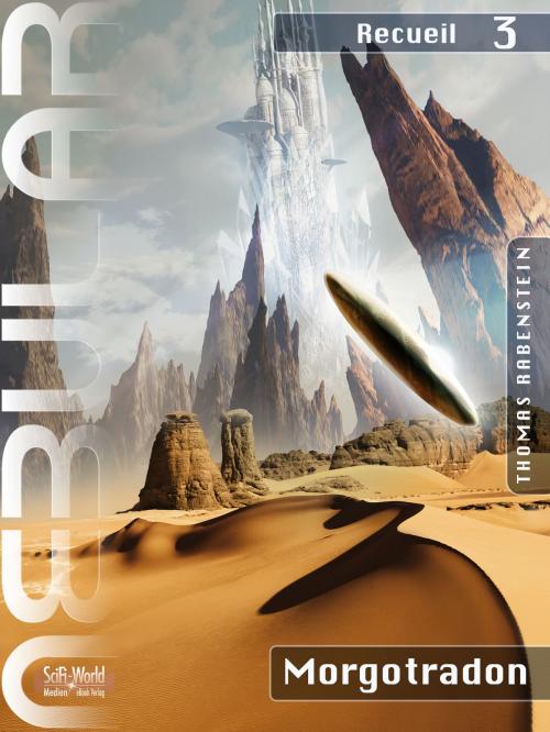 Cover of the book NEBULAR Recueil 3 - Morgotradon by Thomas Rabenstein, SciFi-World Medien eBook Verlag