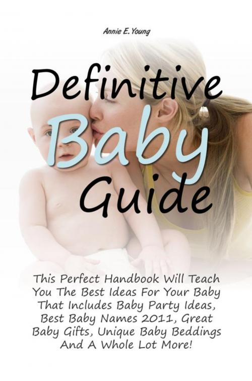 Cover of the book Definitive Baby Guide by Annie E. Young, KMS Publishing