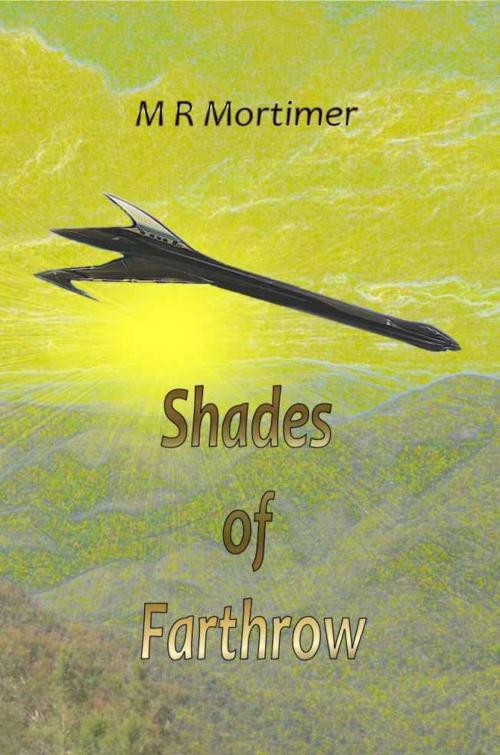 Cover of the book Shades of Farthrow by M R Mortimer, Amenti Books