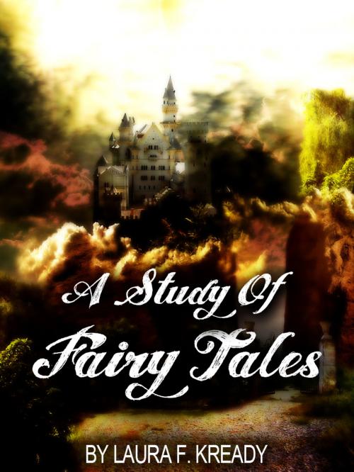 Cover of the book A Study Of Fairy Tales by LAURA F. KREADY, AppsPublisher
