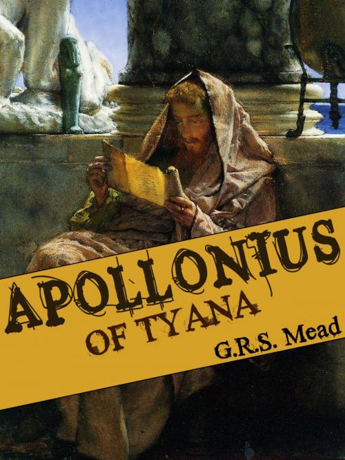 Cover of the book Apollonius Of Tyana by G.R.S. Mead, AppsPublisher