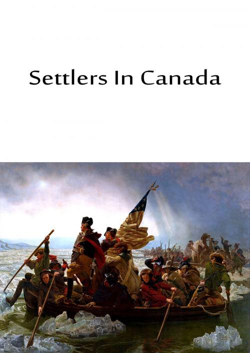 Cover of the book Settlers In Canada by Captain Marryat, Zhingoora Books