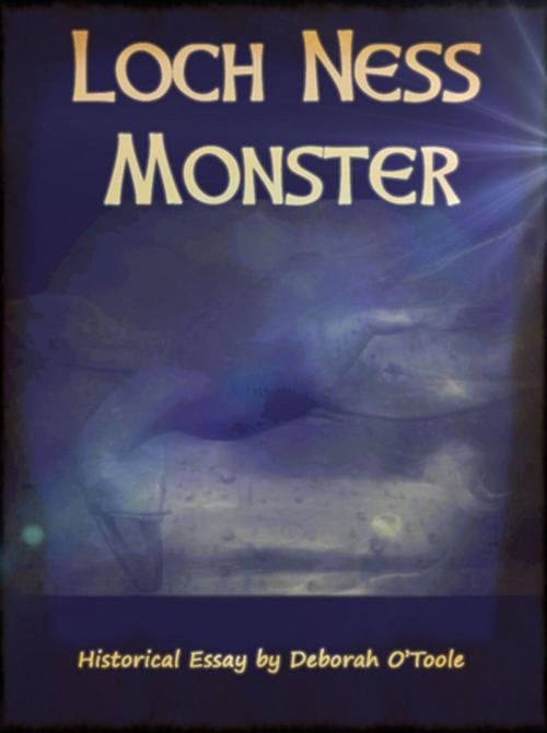 Cover of the book Loch Ness Monster by Deborah O'Toole, Kobo Books