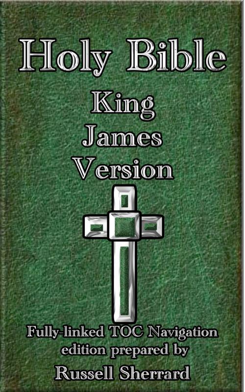 Cover of the book Holy Bible - King James Version by Russell Sherrard, Russell Sherrard