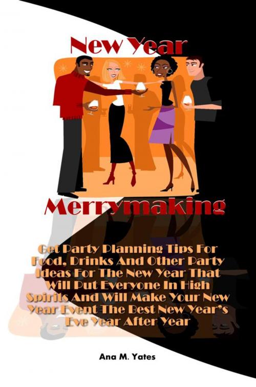 Cover of the book New Year Merrymaking by Ana M. Yates, KMS Publishing