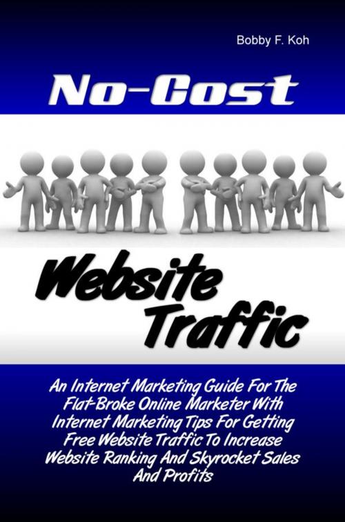 Cover of the book No-Cost Website Traffic by Bobby F. Koh, KMS Publishing