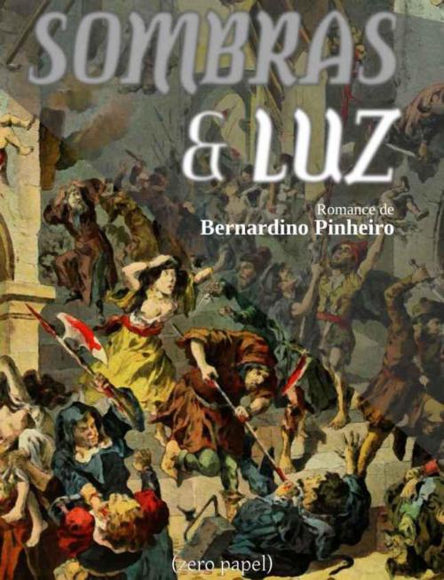 Cover of the book Sombras e luz by Bernardino Pinheiro, (zero papel)