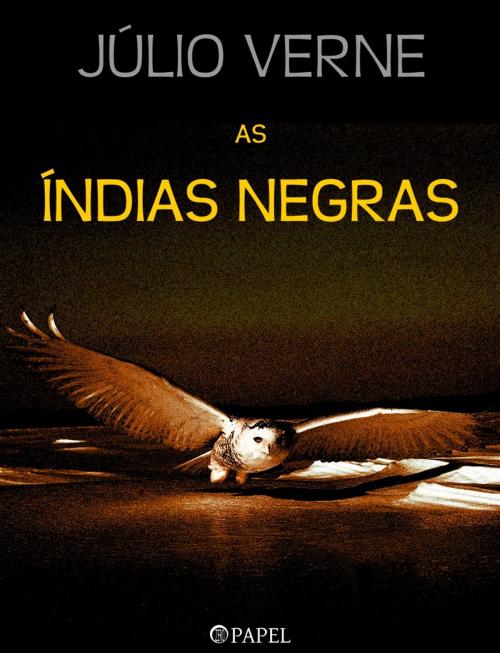 Cover of the book As Índias Negras by Júlio Verne, (zero papel)