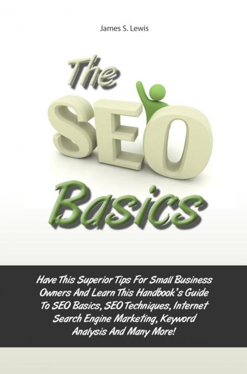 Cover of the book The Seo Basics by James S. Lewis, KMS Publishing