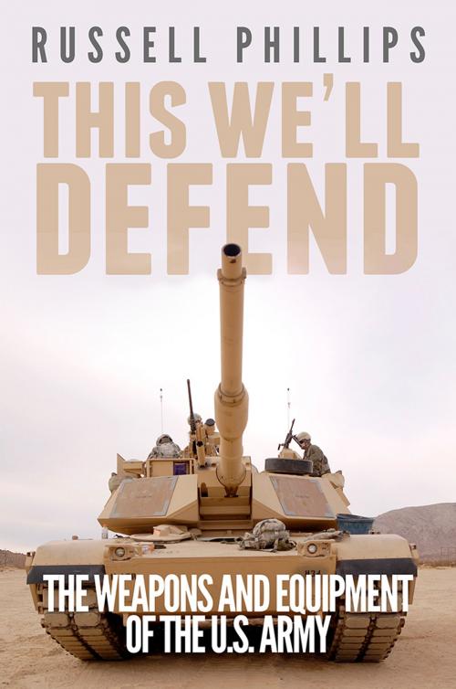 Cover of the book This We'll Defend by Russell Phillips, Shilka Publishing