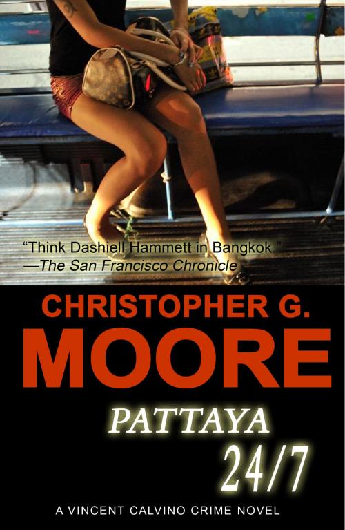 Cover of the book Pattaya 24/7 by Christopher G. Moore, Heaven Lake Press