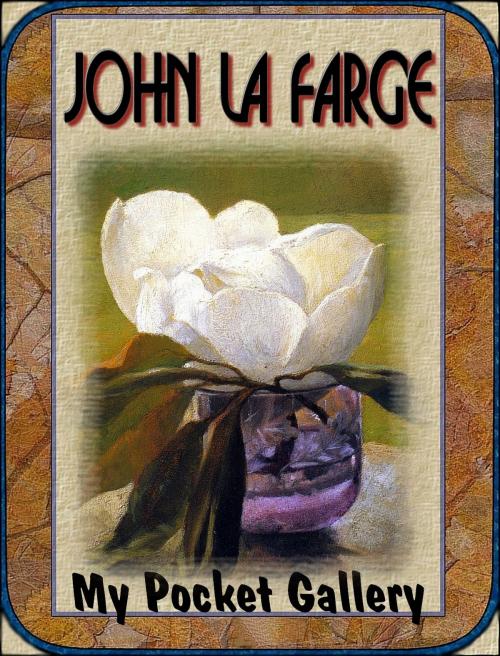 Cover of the book John La Farge by Daniel Coenn, Classic & Annotated