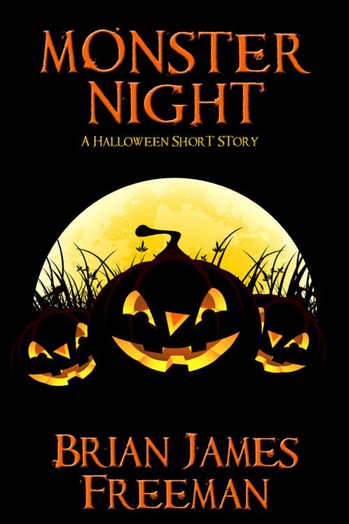 Cover of the book Monster Night: A Halloween Short Story by Brian James Freeman, Cemetery Dance Publications
