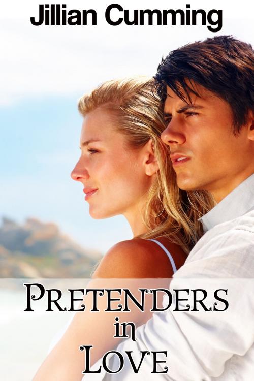 Cover of the book Pretenders in Love by Jillian Cumming, Jillian Cumming