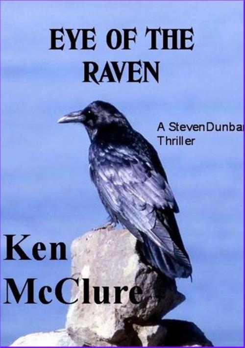 Cover of the book Eye Of The Raven by Ken McClure, Saltoun