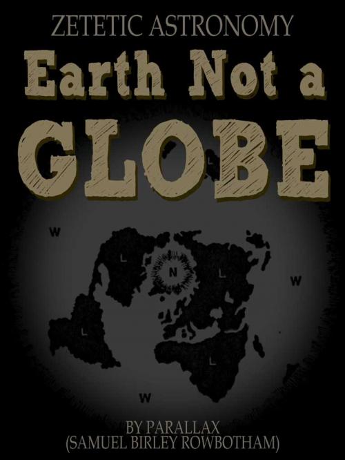 Cover of the book Earth Not a Globe by Parallax, AppsPublisher