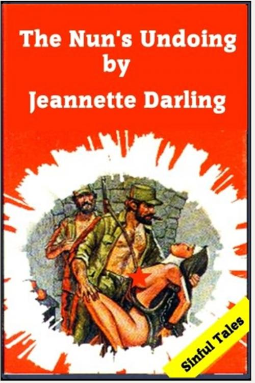 Cover of the book The Nun's Undoing by Jeannette Darling, Sinful Tales