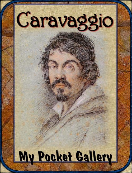 Cover of the book Caravaggio by Daniel Coenn, Classic & Annotated