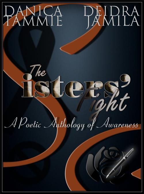 Cover of the book The Sisters' Fight: A Poetic Anthology of Awareness by Deidra D. S. Green, Danica N. Worthy, Jamila E. Gomez, Rathsi Publishing