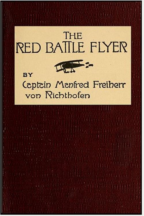 Cover of the book The Red Battle Flyer by Baron von Richthofen, Classic Adventures