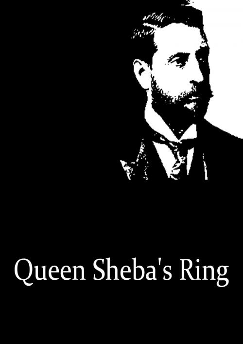 Cover of the book Queen Sheba's Ring by H. Rider Haggard, Zhingoora Books