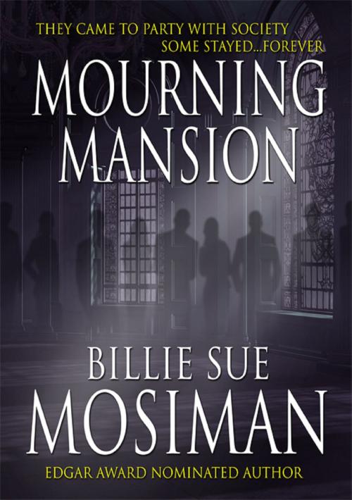 Cover of the book Mourning Mansion by Billie Sue Mosiman, DM Publishing