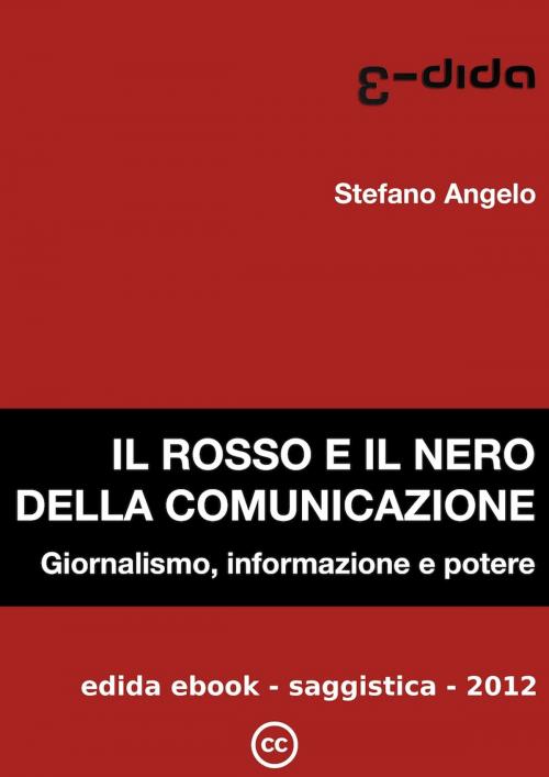 Cover of the book Il rosso e il nero della comunicazione by stefano angelo, edida