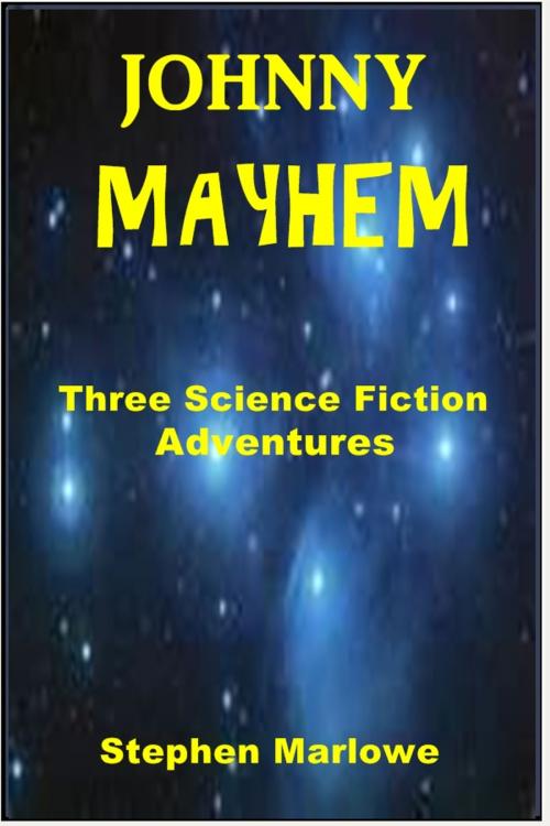 Cover of the book Johnny Mayhem by Stephen Marlowe, Classic Science Fiction