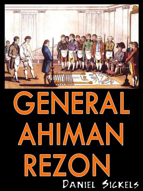 Cover of the book General Ahiman Rezon by Daniel Sickels, AppsPublisher