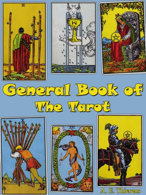 Cover of the book General Book Of the Tarot by A.E. Thierens, AppsPublisher