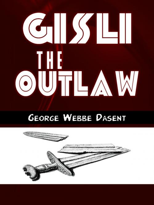 Cover of the book Gisli The Outlaw by George Webbe Dasent, AppsPublisher