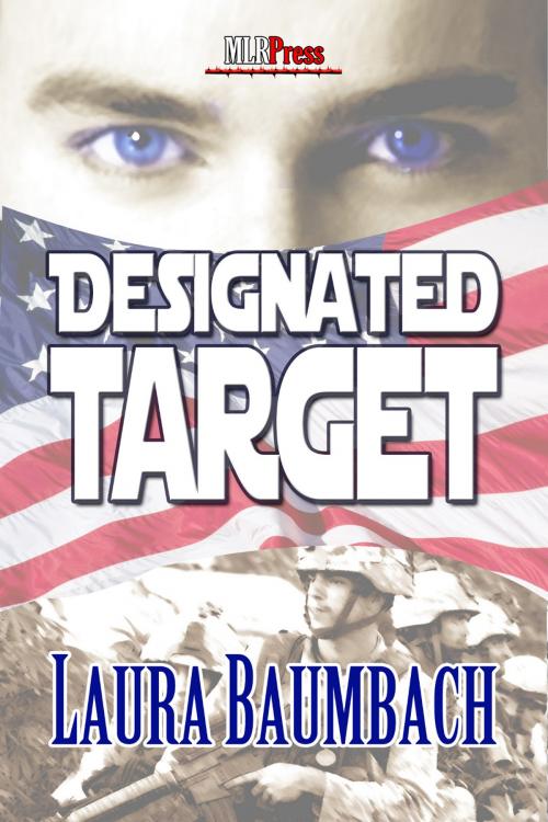 Cover of the book Designated Target by Laura Baumbach, MLR Press