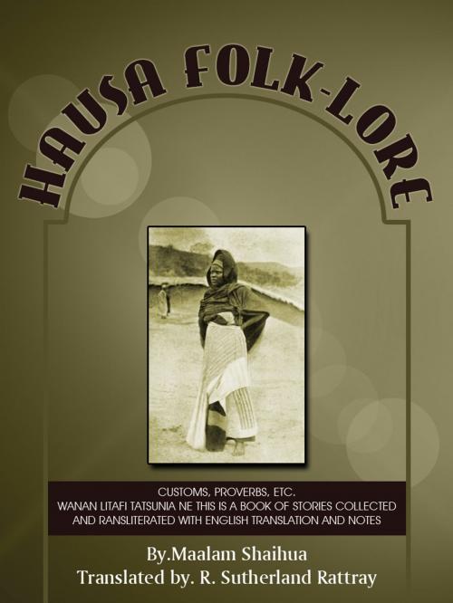 Cover of the book Hausa Folk Lore by Maalam Shaihua, R. Sutherland Rattray, AppsPublisher