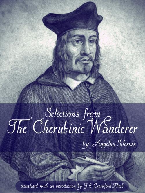 Cover of the book Selections From The Cherubinic Wanderer by Angelus Silesius, AppsPublisher