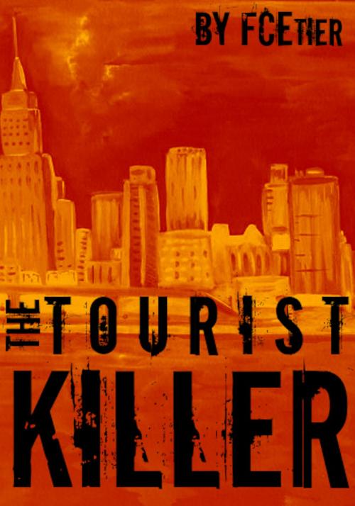 Cover of the book The Tourist Killer by FC Etier, VentureGalleries.com