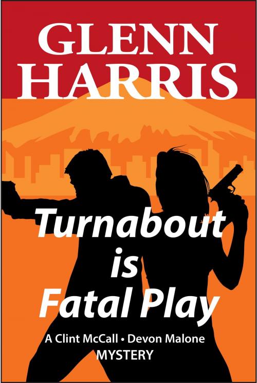 Cover of the book Turnabout Is Fatal Play by Glenn Harris, Glenn Harris
