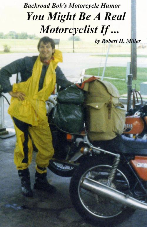 Cover of the book Motorcycle Road Trips (Vol. 5) Motorcycle Humor by Robert Miller, RHM Co. Intl.