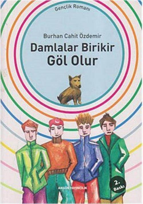 Cover of the book Damlalar Birikir Göl Olur by Burhan Cahit Özdemir, Akgün Yayıncılık