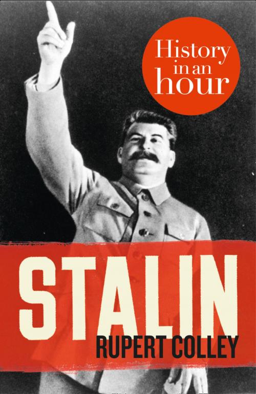 Cover of the book Stalin: History in an Hour by Rupert Colley, HarperCollins Publishers