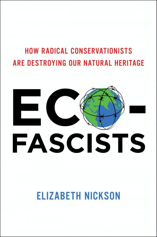 Cover of the book Eco-Fascists by Elizabeth Nickson, Broadside e-books