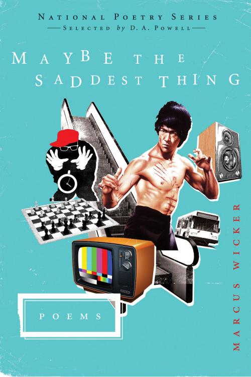 Cover of the book Maybe the Saddest Thing by Marcus Wicker, Harper Perennial