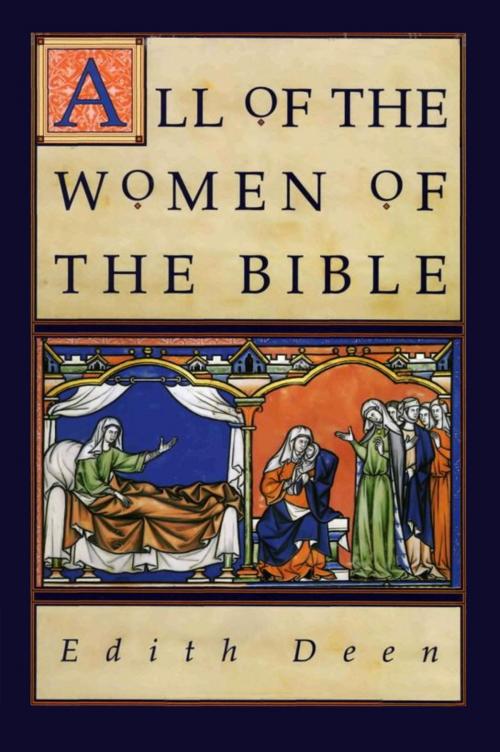 Cover of the book All of the Women of the Bible by Edith Deen, HarperOne