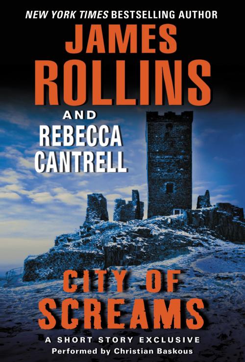 Cover of the book City of Screams by James Rollins, Rebecca Cantrell, William Morrow