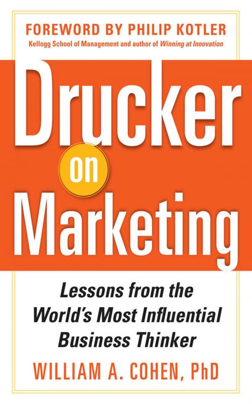 Cover of the book Drucker on Marketing: Lessons from the World's Most Influential Business Thinker by William Cohen, McGraw-Hill Education