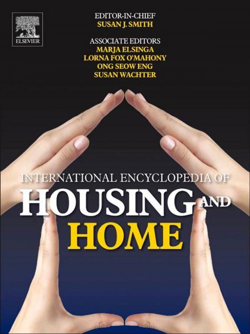 Cover of the book International Encyclopedia of Housing and Home by Susan J. Smith, Elsevier Science