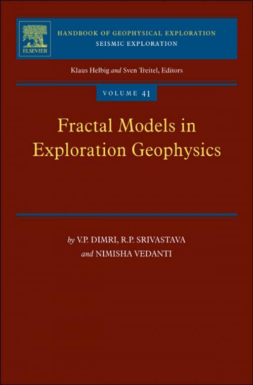 Cover of the book Fractal Models in Exploration Geophysics by V.P. Dimri, R.P. Srivastava, Nimisha Vedanti, Elsevier Science