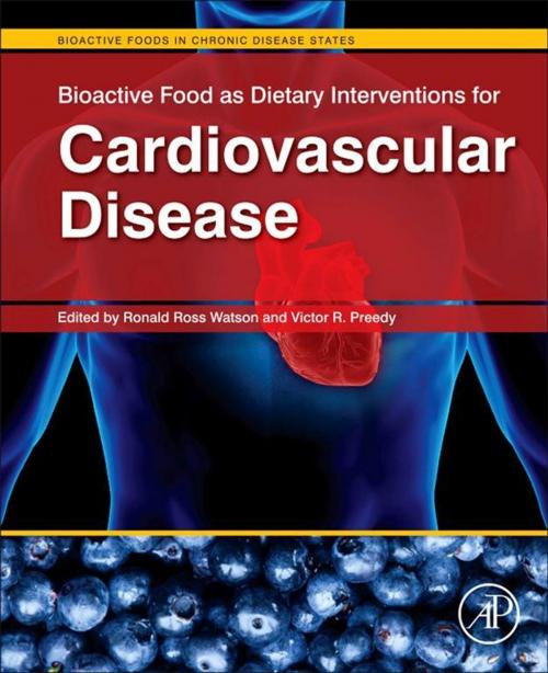 Cover of the book Bioactive Food as Dietary Interventions for Cardiovascular Disease by , Elsevier Science