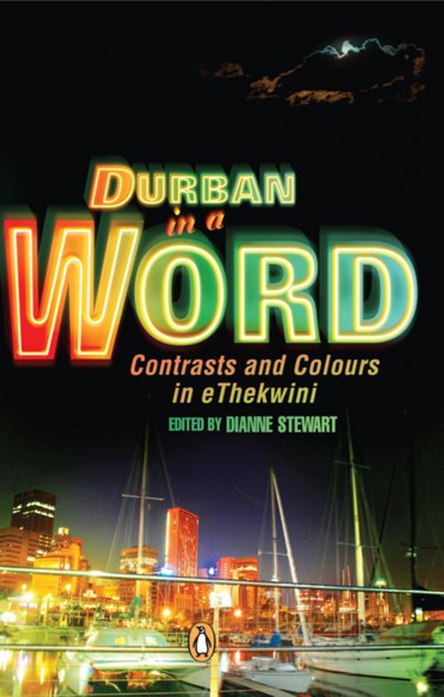 Cover of the book Durban in a Word by Dianne Stewart, Penguin Random House South Africa