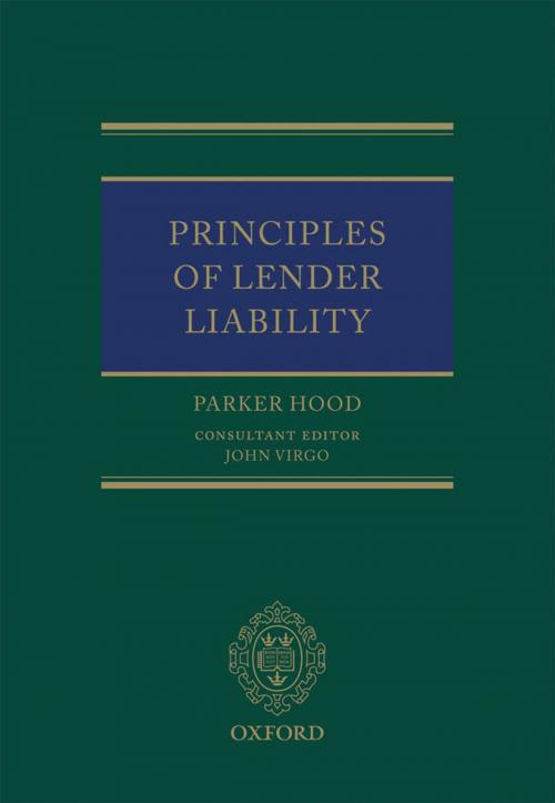 Cover of the book Principles of Lender Liability by Parker Hood, OUP Oxford