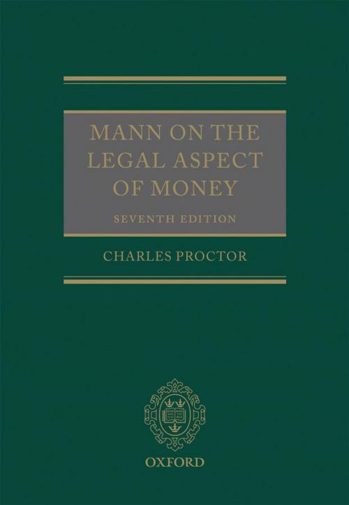 Cover of the book Mann on the Legal Aspect of Money by Charles Proctor, OUP Oxford
